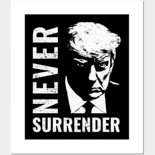 Trump Never Surrender Mugshot 2024 Posters and Art